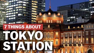 7 Things to know about Tokyo Station  japanguidecom [upl. by Wiatt561]