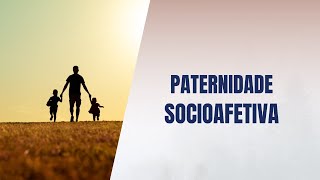 Paternidade socioafetiva [upl. by Derreg56]