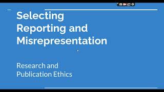 Selective Reporting and Misrepresentation of data Research and Publication ethics Phd coursework [upl. by Alberic]