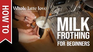 How To Milk Frothing for Beginners 5 Tips [upl. by Hannahc23]