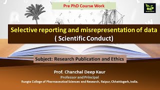 Selective reporting and misrepresentation of data  Scientific Conduct [upl. by Louise]