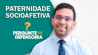 Paternidade socioafetiva O que é Como fazer o reconhecimento [upl. by Fiden]